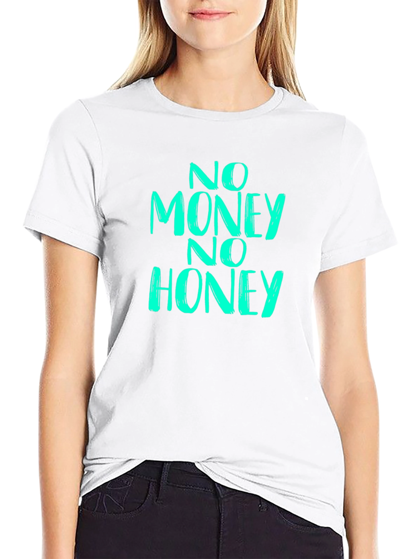 No Money No Honey Graphic T-Shirt