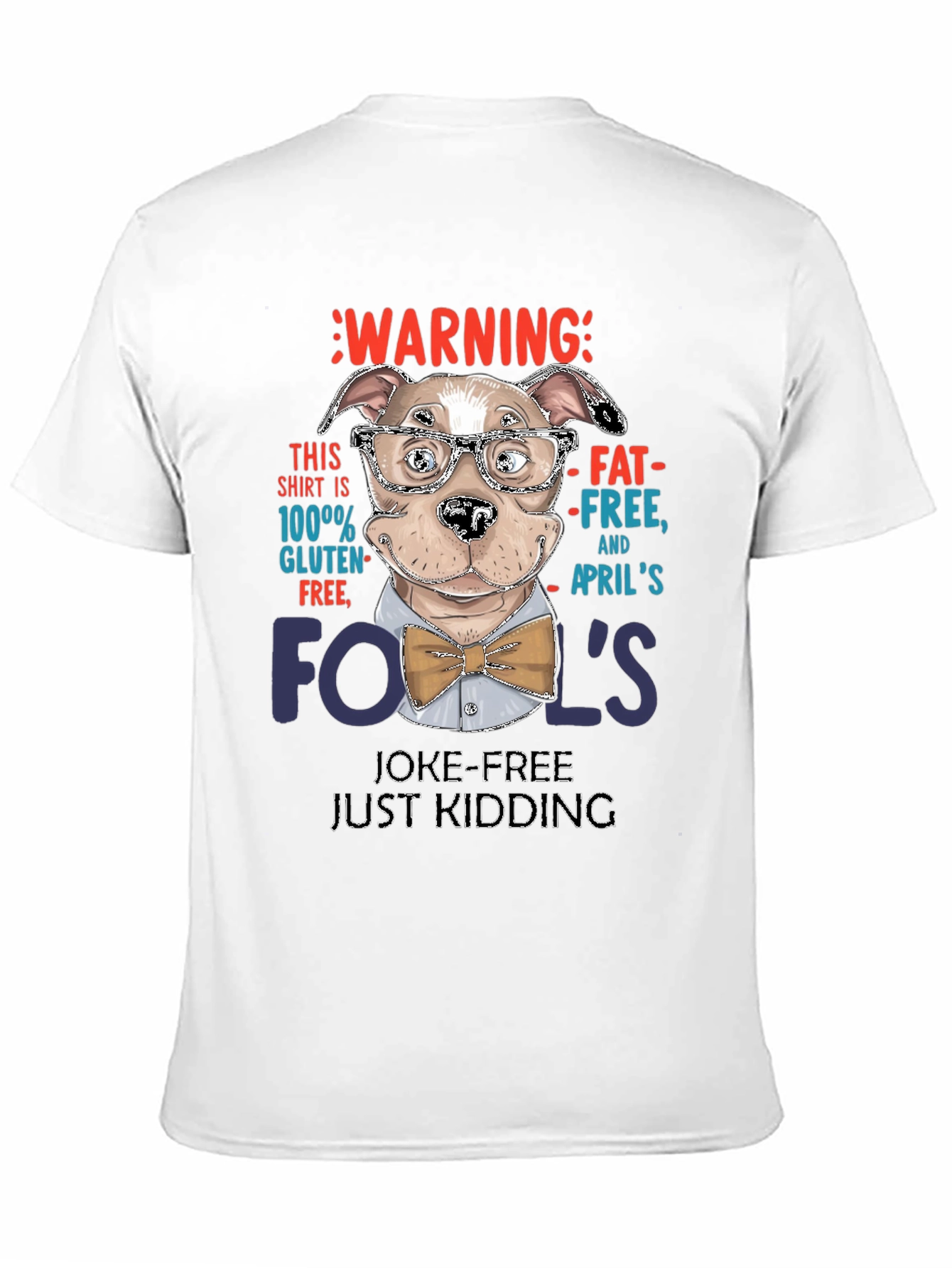Warning: April Fools Joke-Free T-Shirt