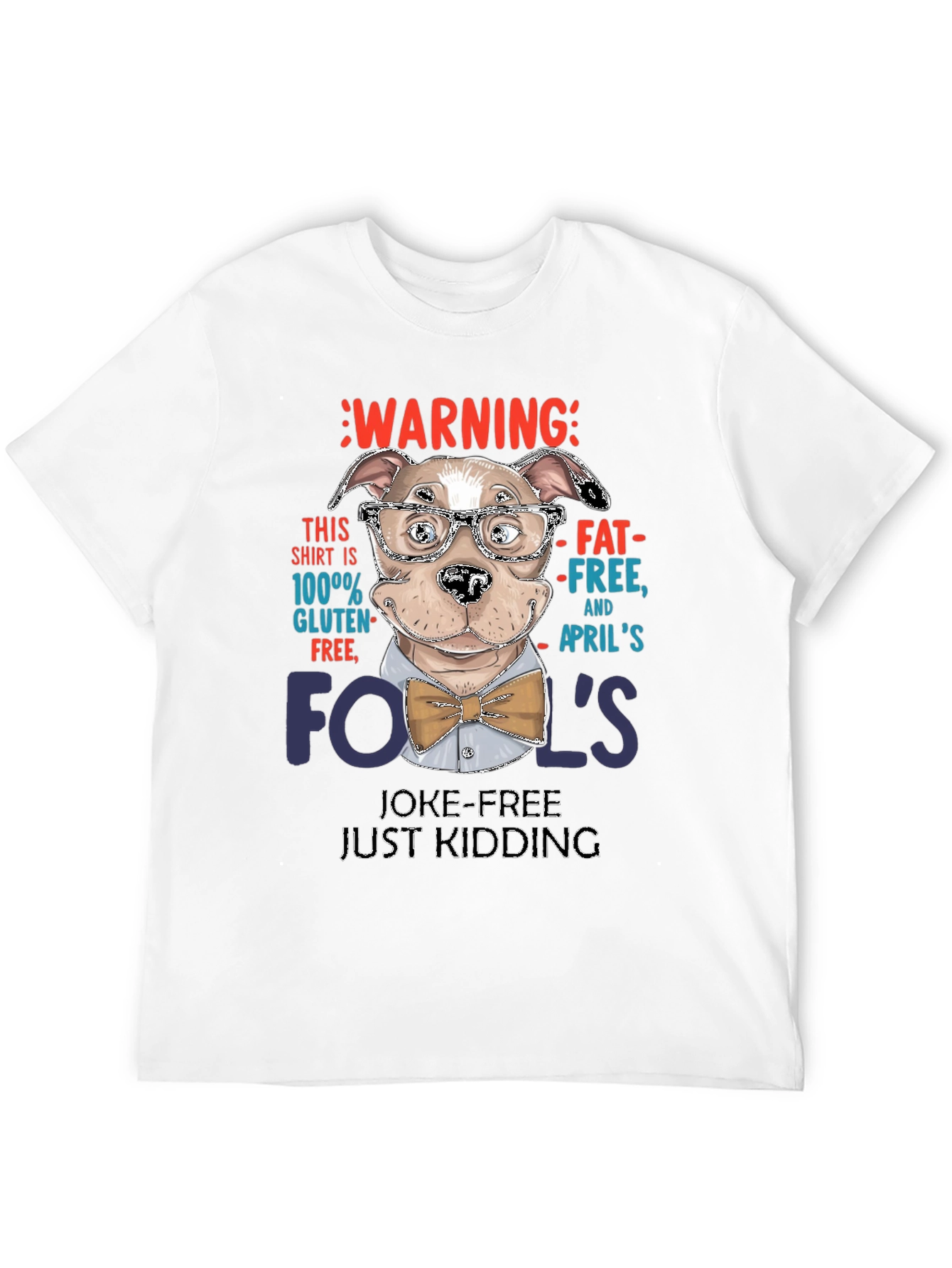 Warning: April Fools Joke-Free T-Shirt