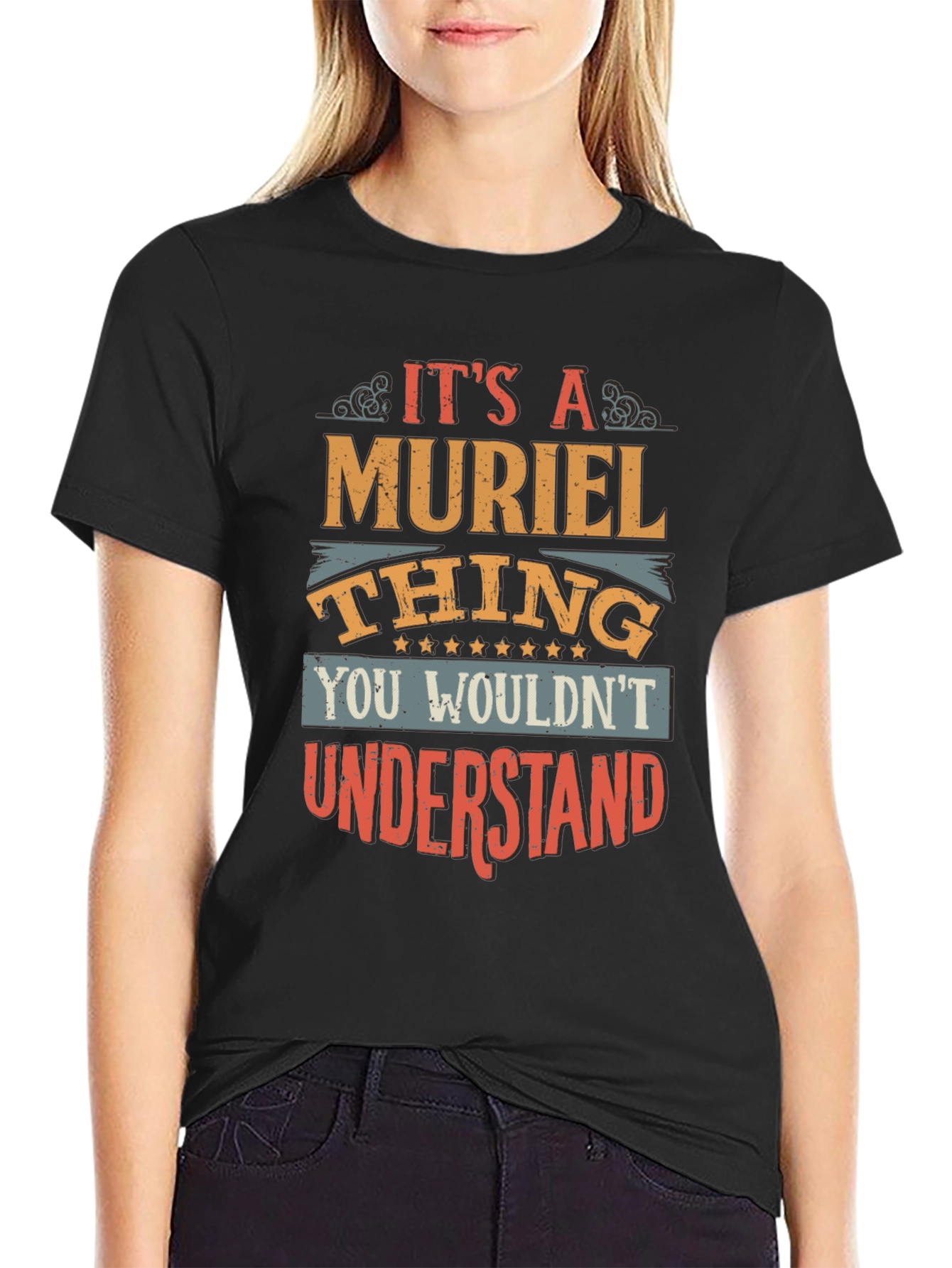 Muriel Thing T-Shirt - You Wouldnt Understand
