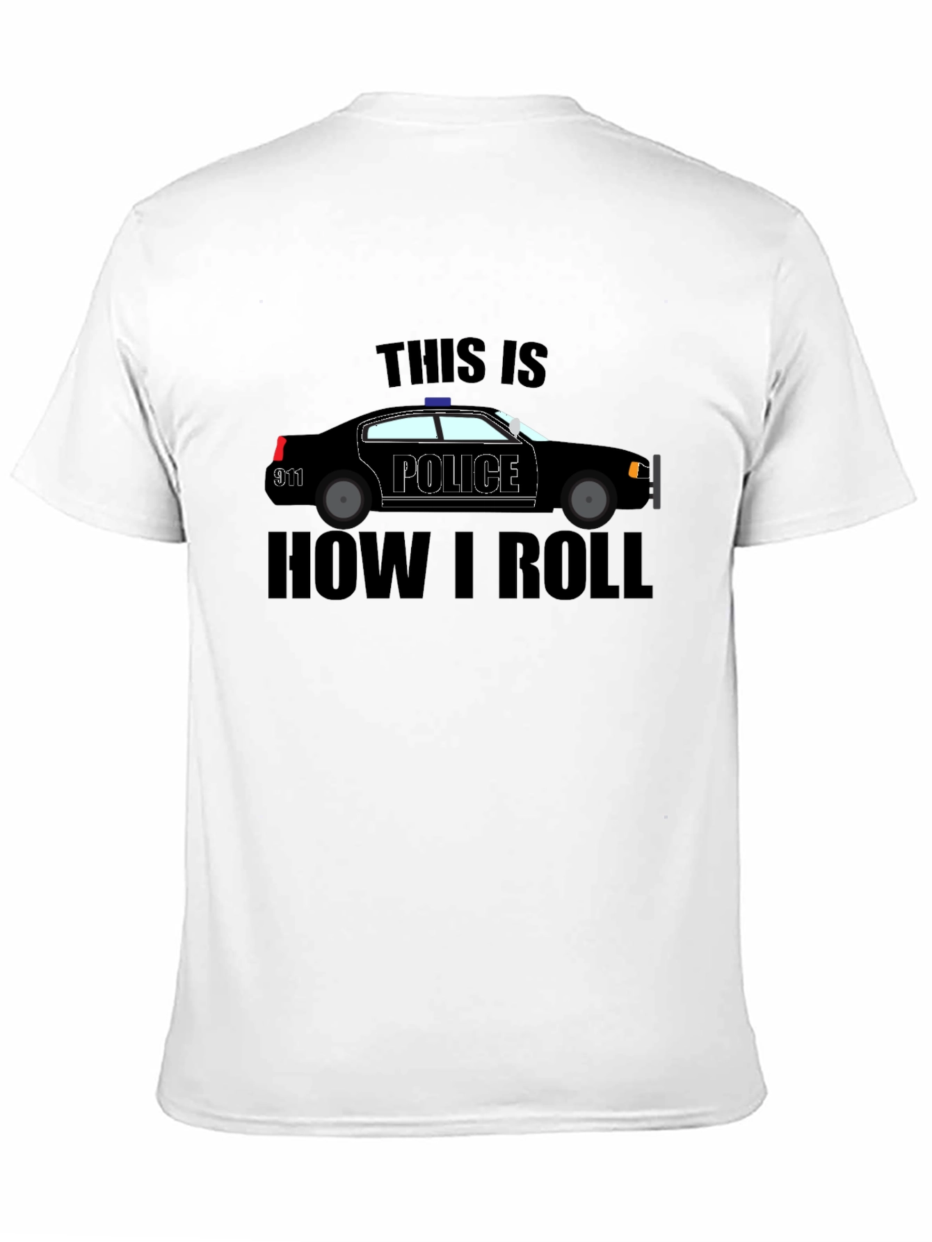 Police Car T-Shirt - How I Roll Black Tee