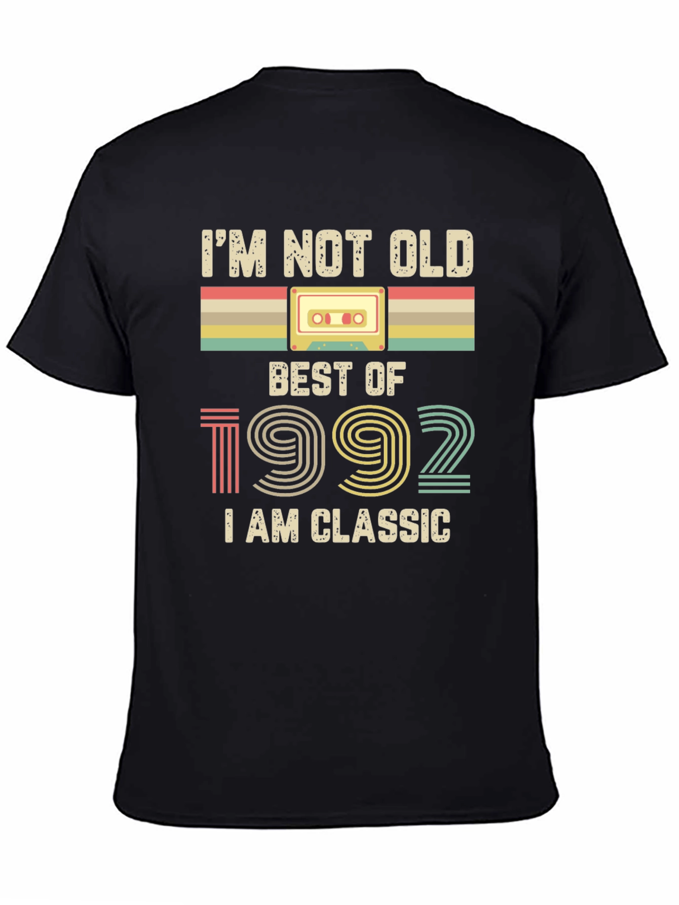 Im Not Old I Am Classic 1992 T-Shirt