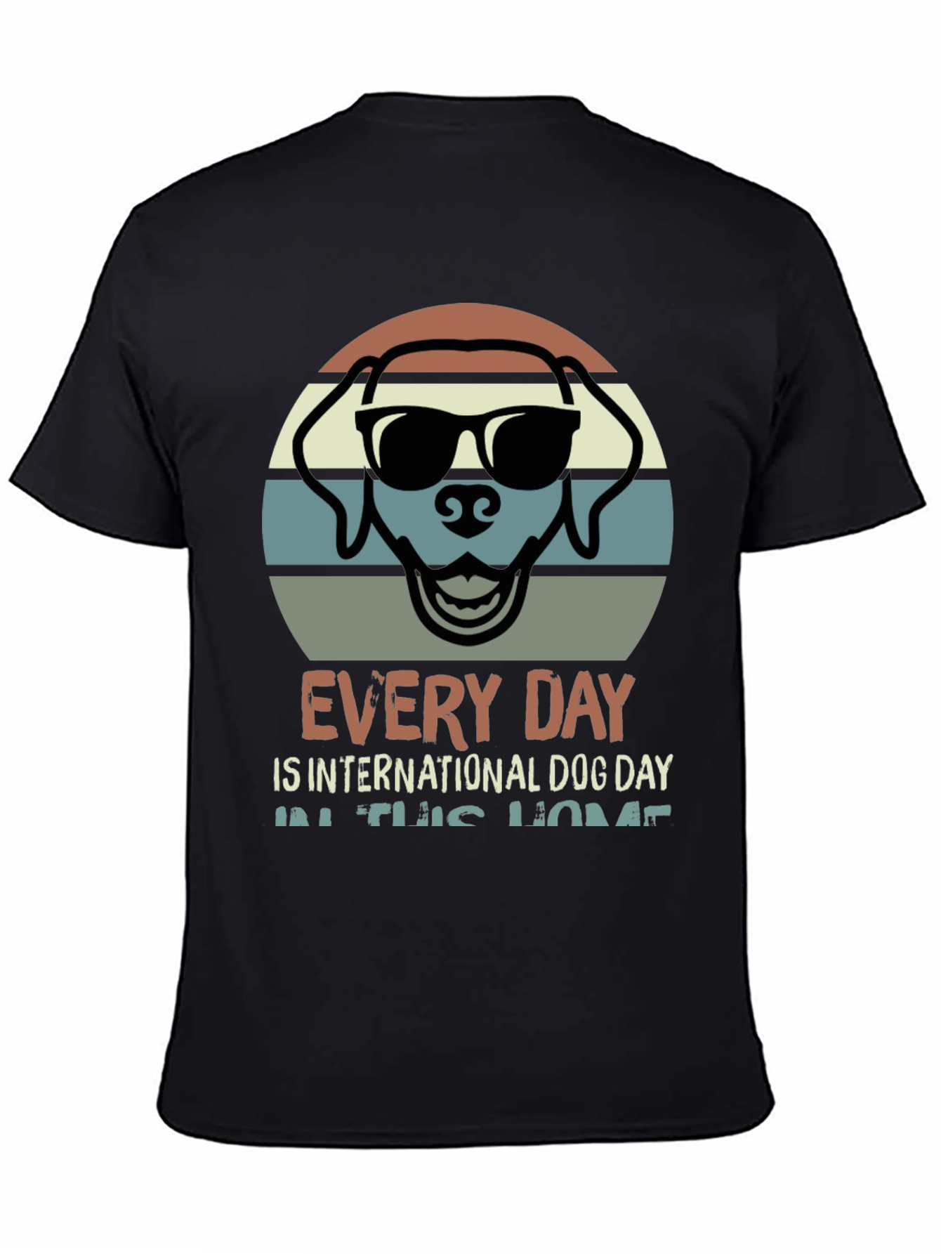 Every Day is International Dog Day T-Shirt