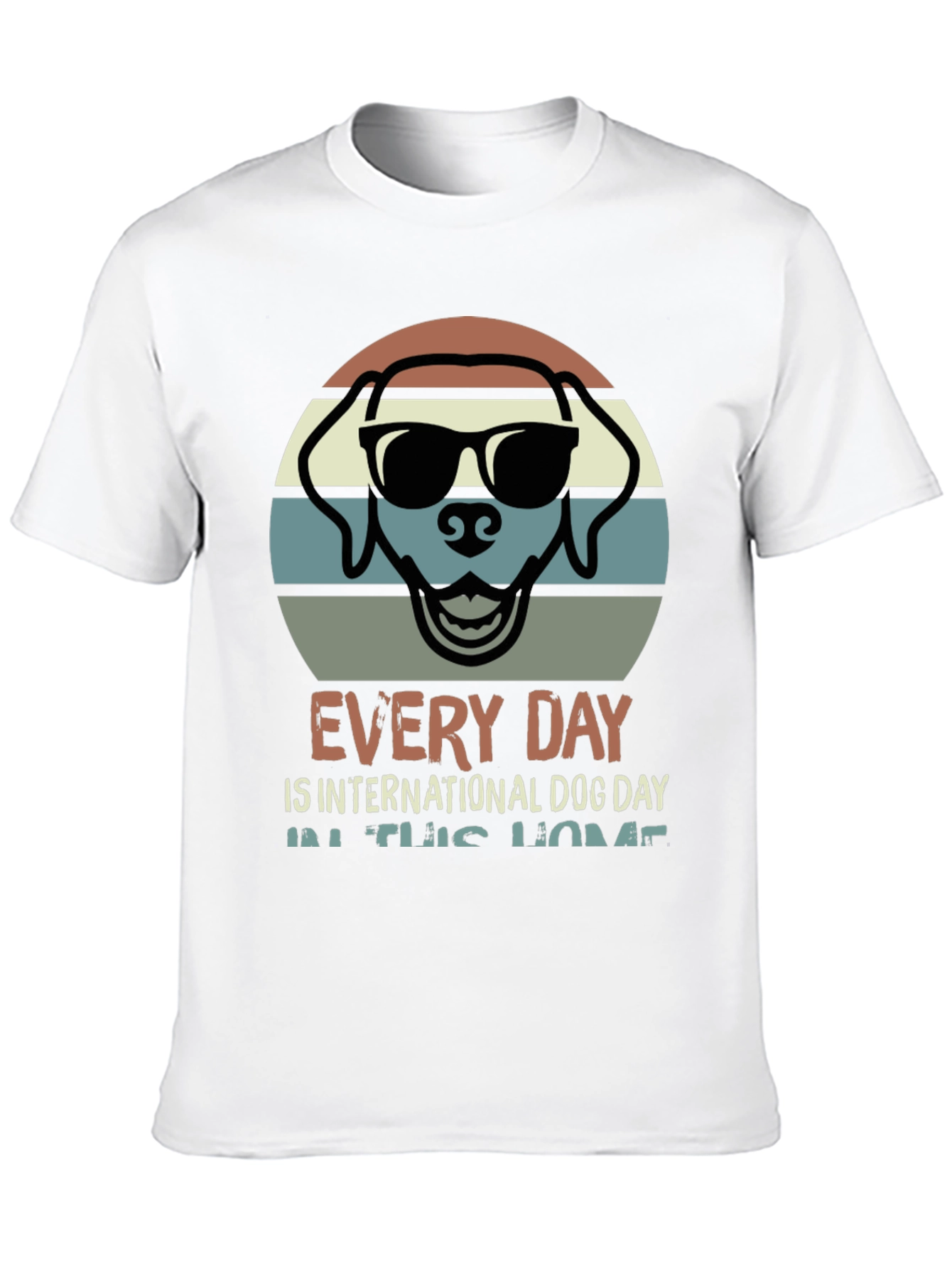 Every Day is International Dog Day T-Shirt