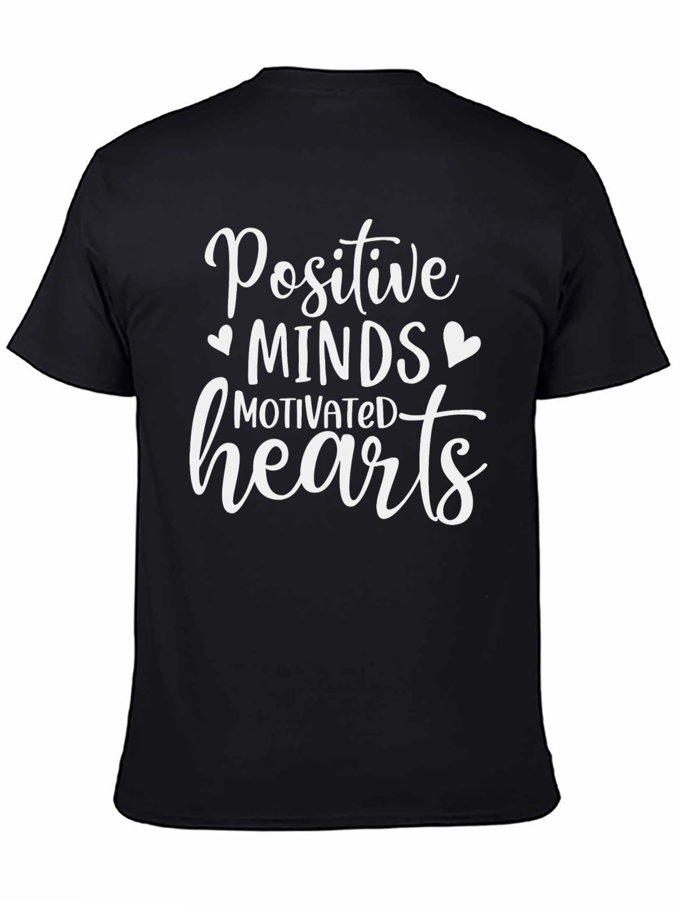 Positive Minds Motivated Hearts Graphic Tee