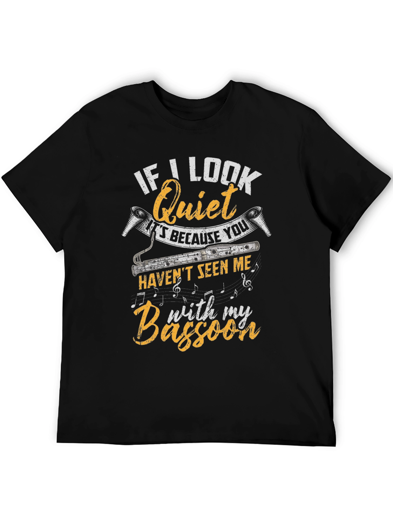 If I Look Quiet Bassoon Player Black T-Shirt