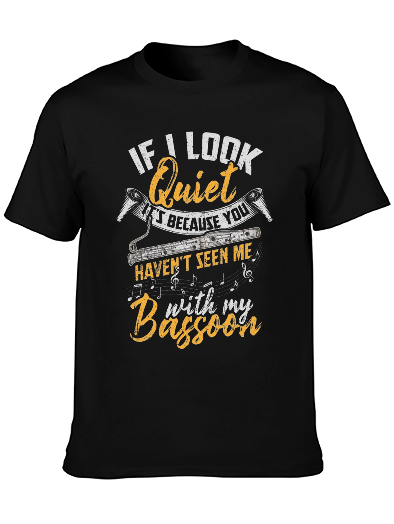 If I Look Quiet Bassoon Player Black T-Shirt