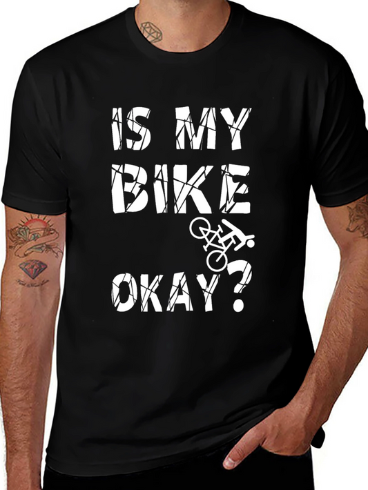 Is My Bike Okay? Graphic Tee