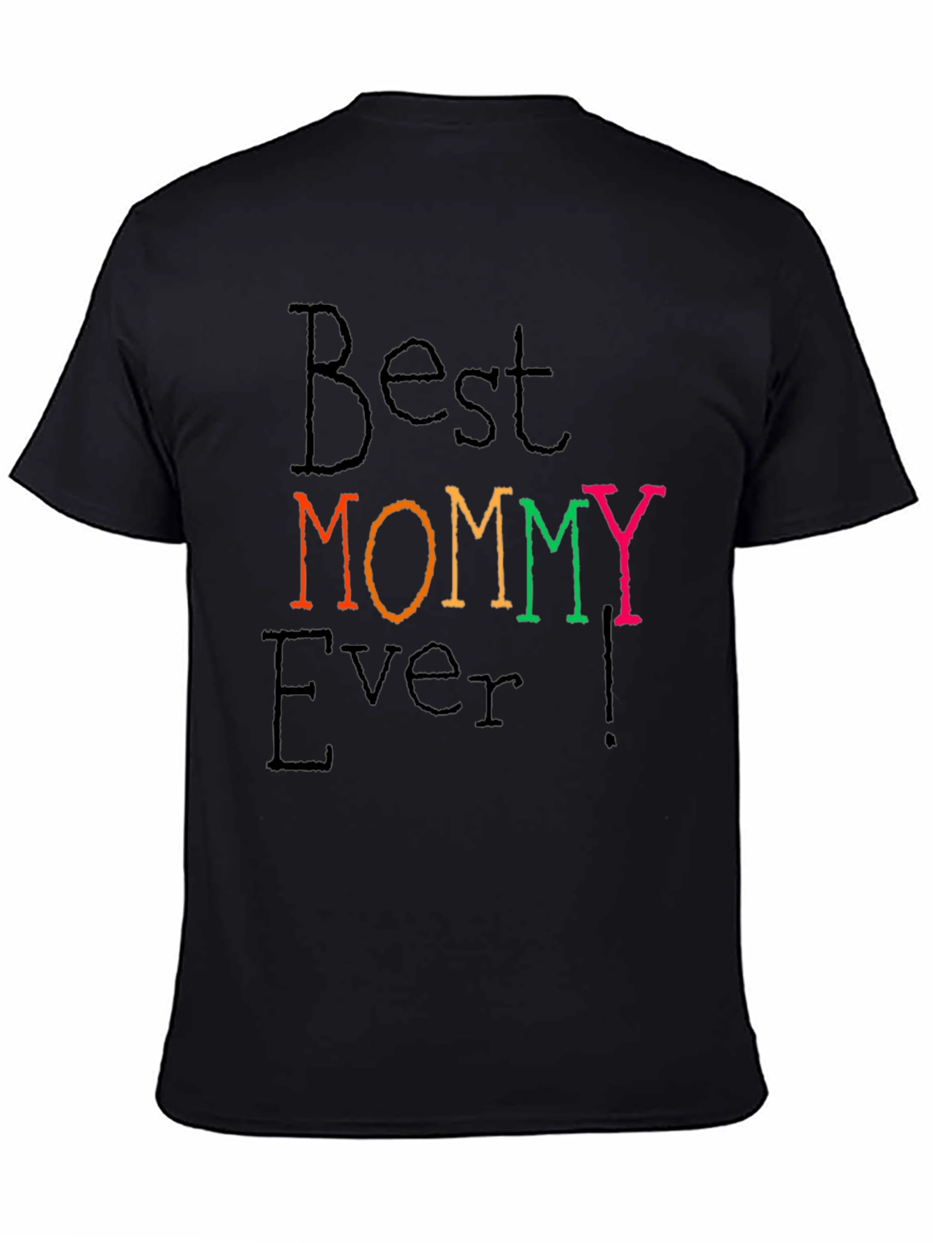 Best MOMMY Ever T-Shirt