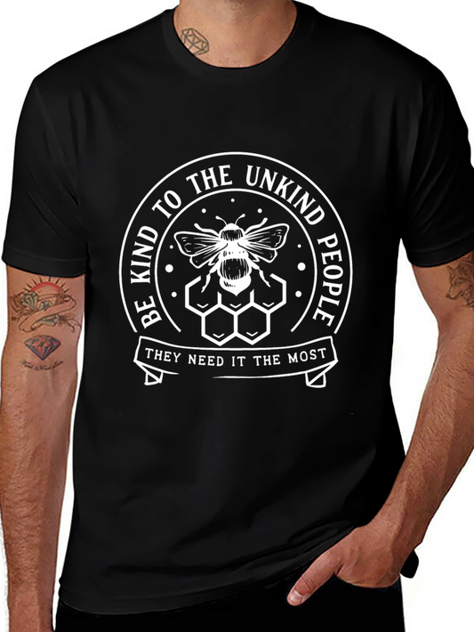 Be Kind to the Unkind T-Shirt