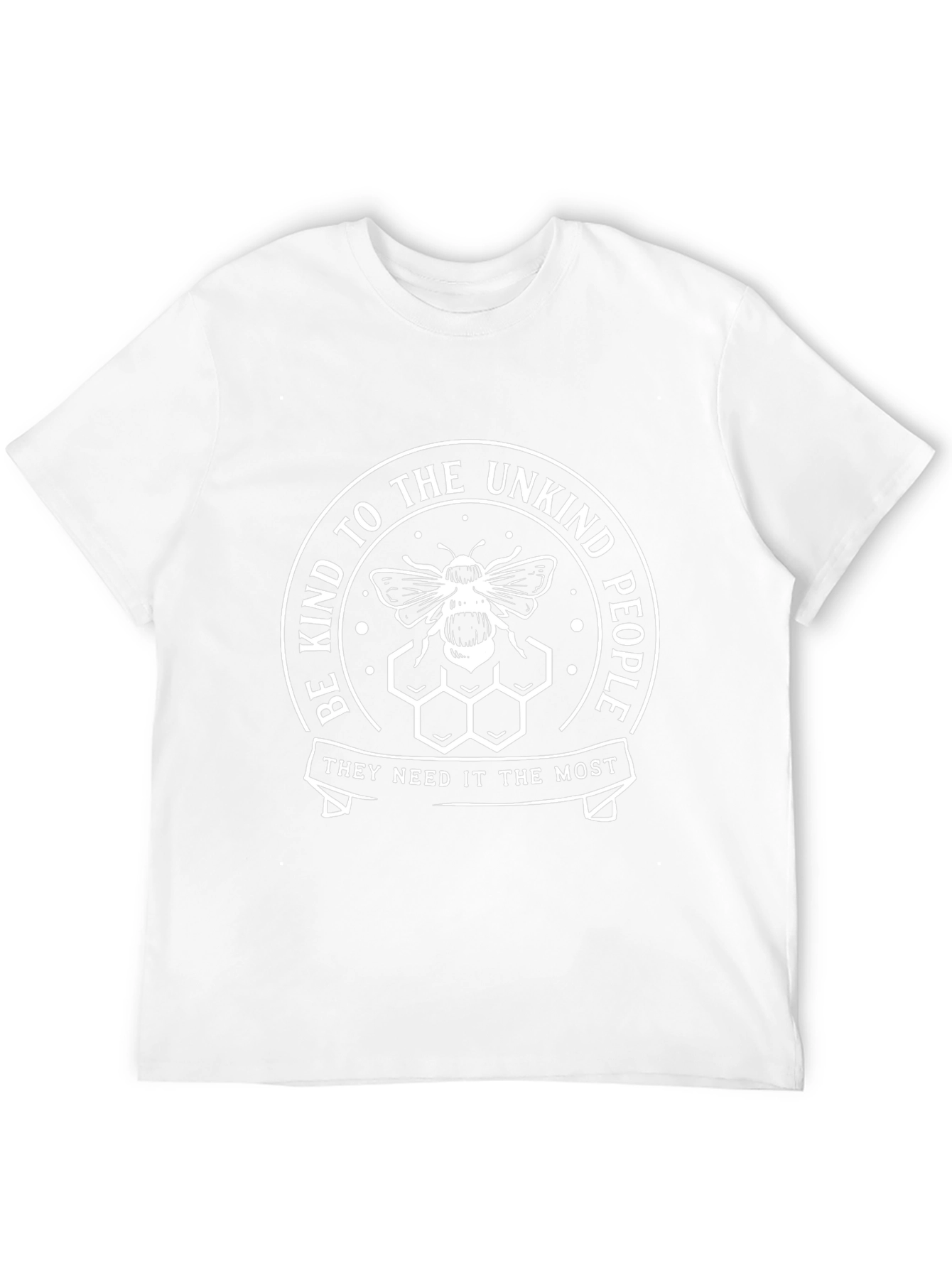 Be Kind to the Unkind T-Shirt