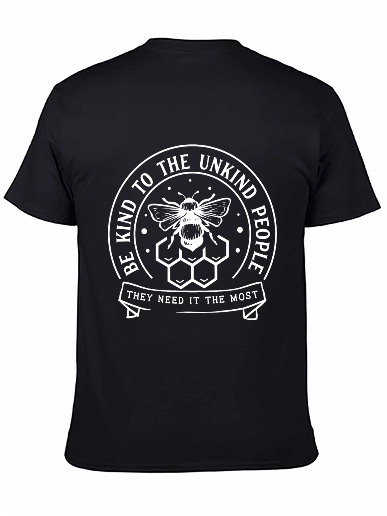 Be Kind to the Unkind T-Shirt