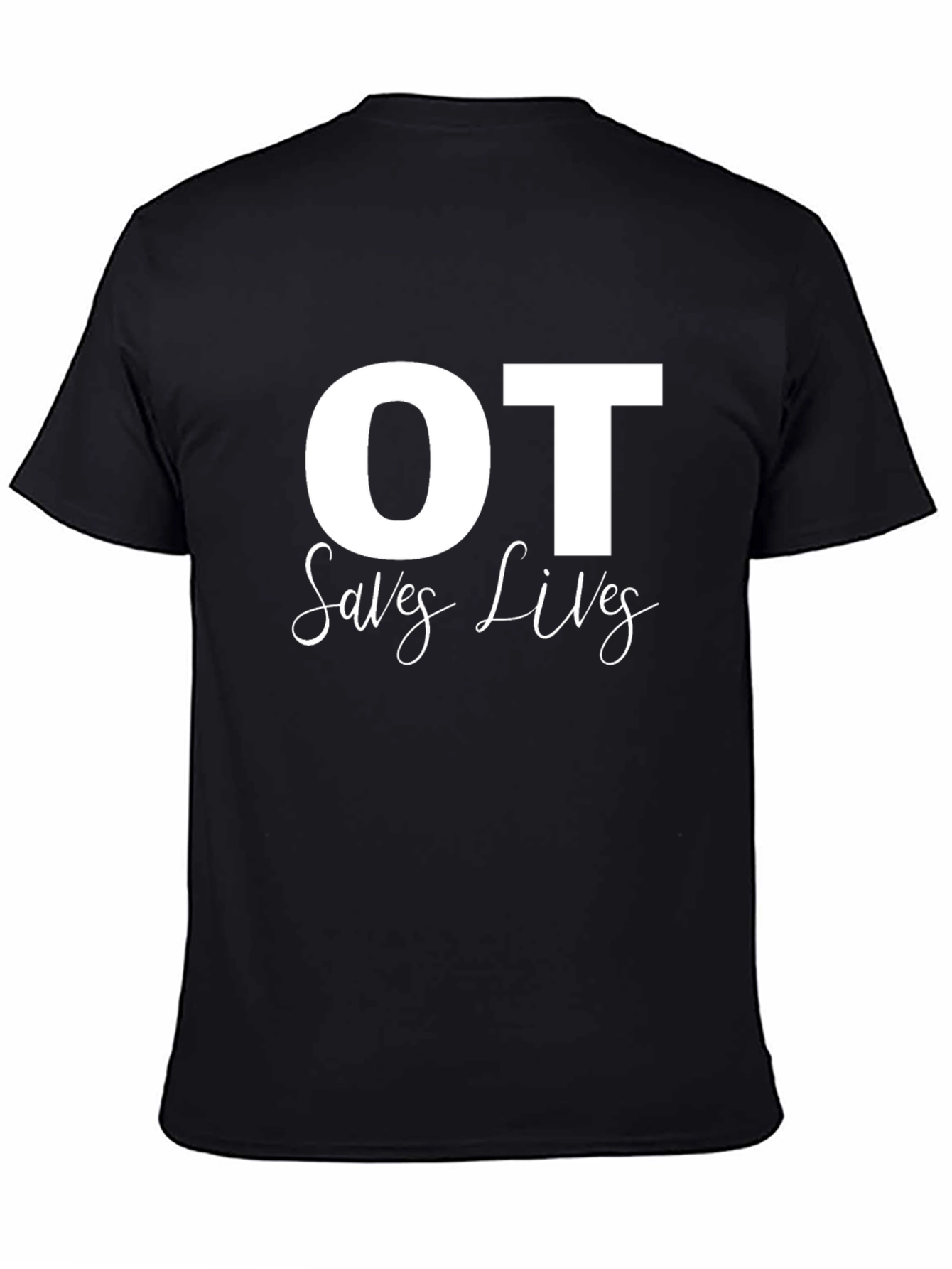 OT Saves Lives Graphic Tee - Occupational Therapy T-Shirt