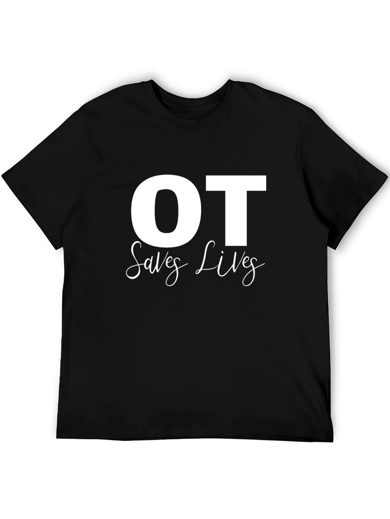 OT Saves Lives Graphic Tee - Occupational Therapy T-Shirt