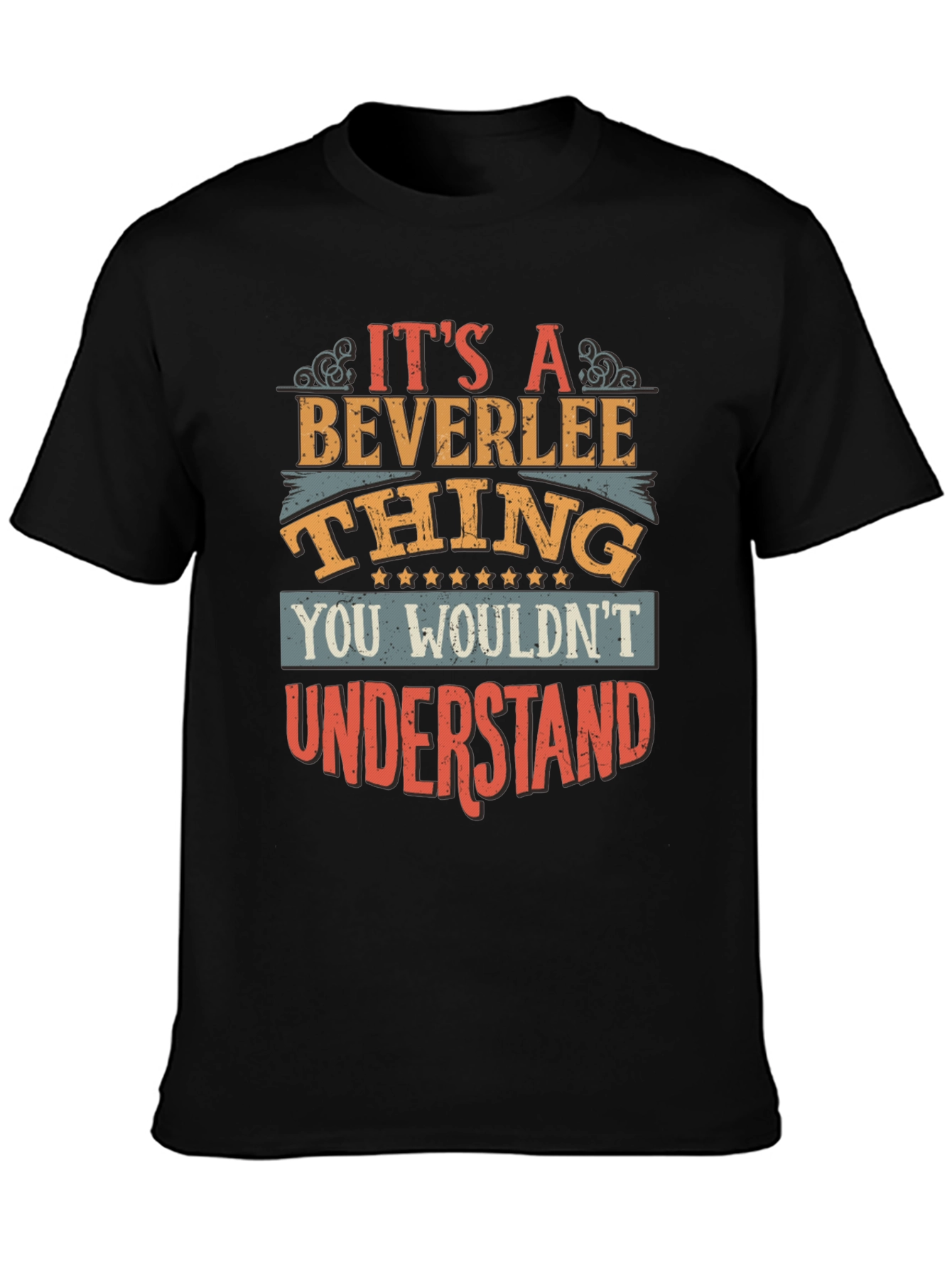 Beverlee Thing T-Shirt - You Wouldnt Understand