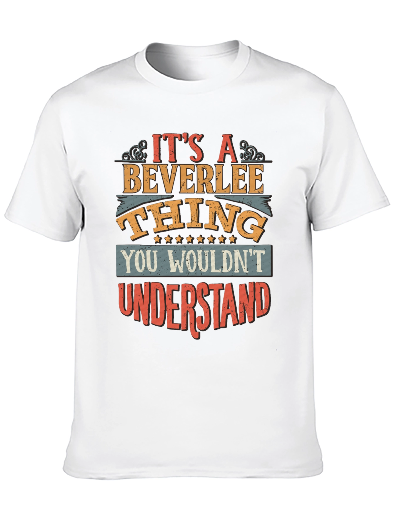 Beverlee Thing T-Shirt - You Wouldnt Understand