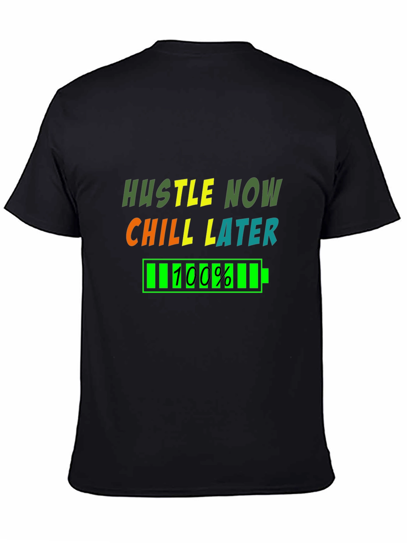Hustle Now Chill Later Graphic T-Shirt