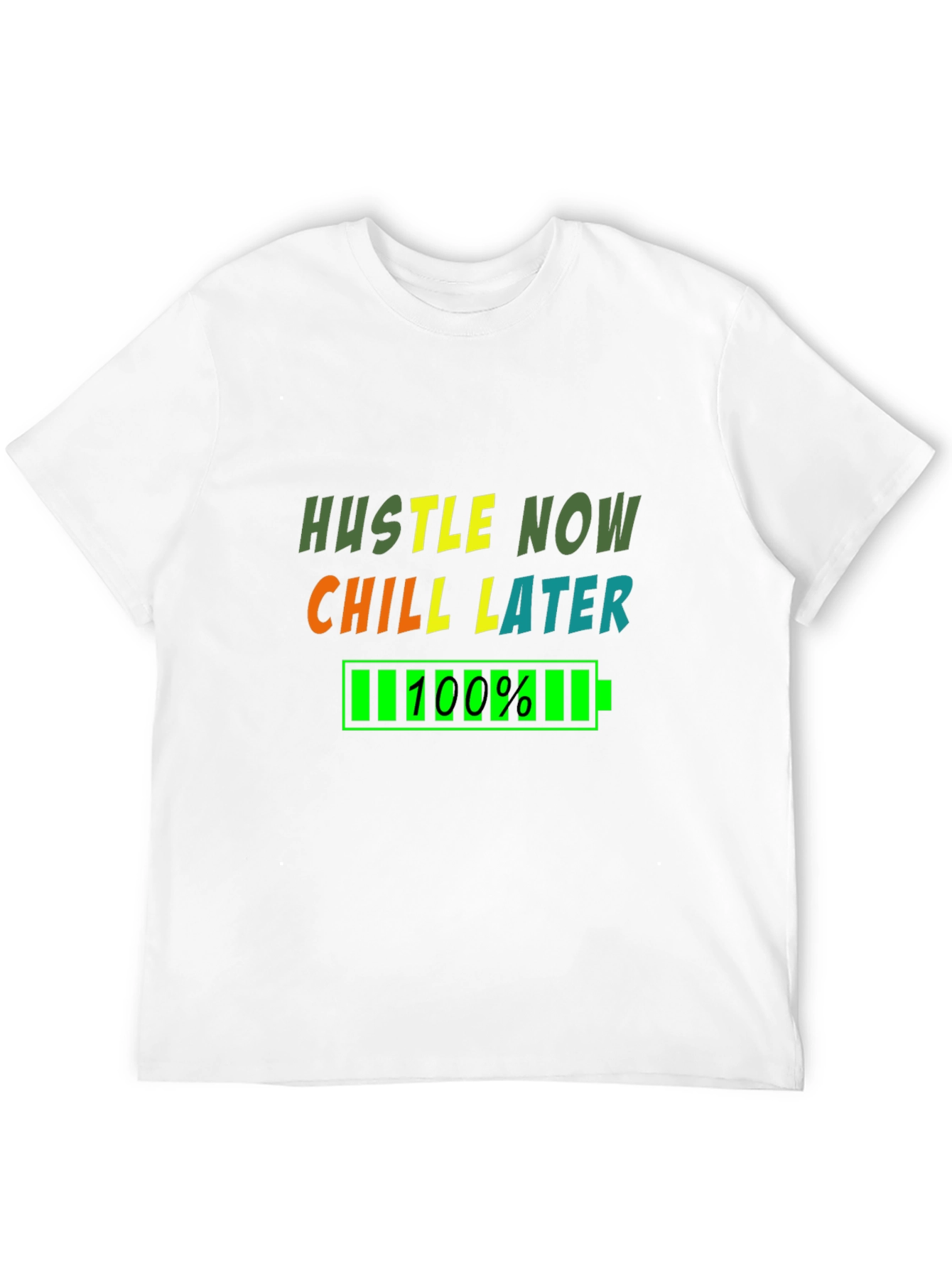 Hustle Now Chill Later Graphic T-Shirt