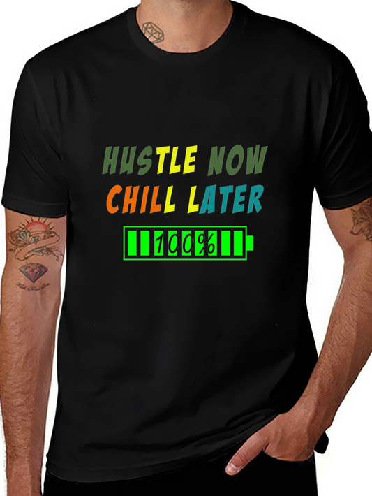 Hustle Now Chill Later Graphic T-Shirt