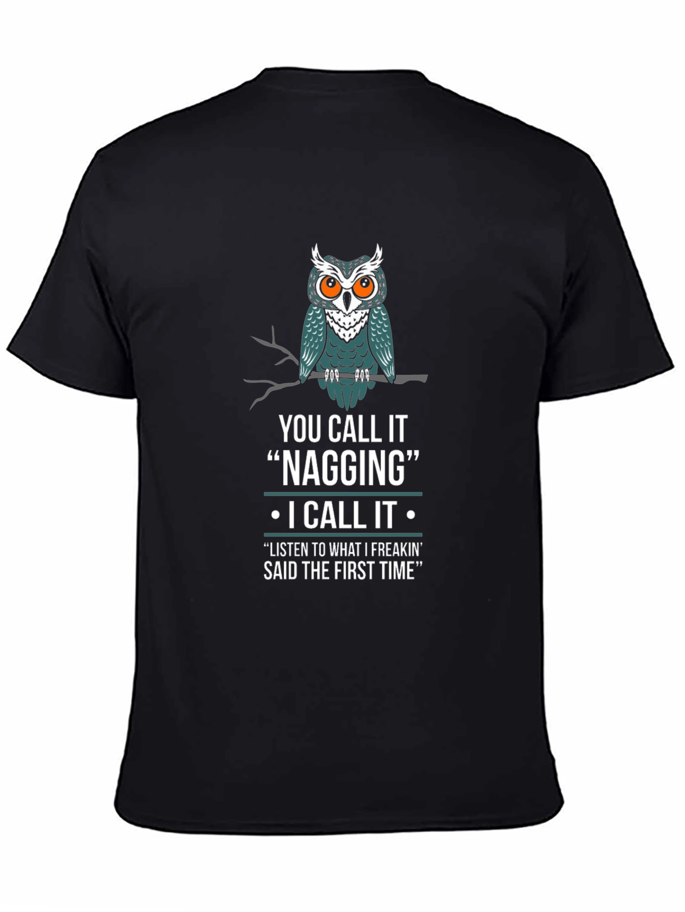 Funny Owl Nagging Mens T-Shirt