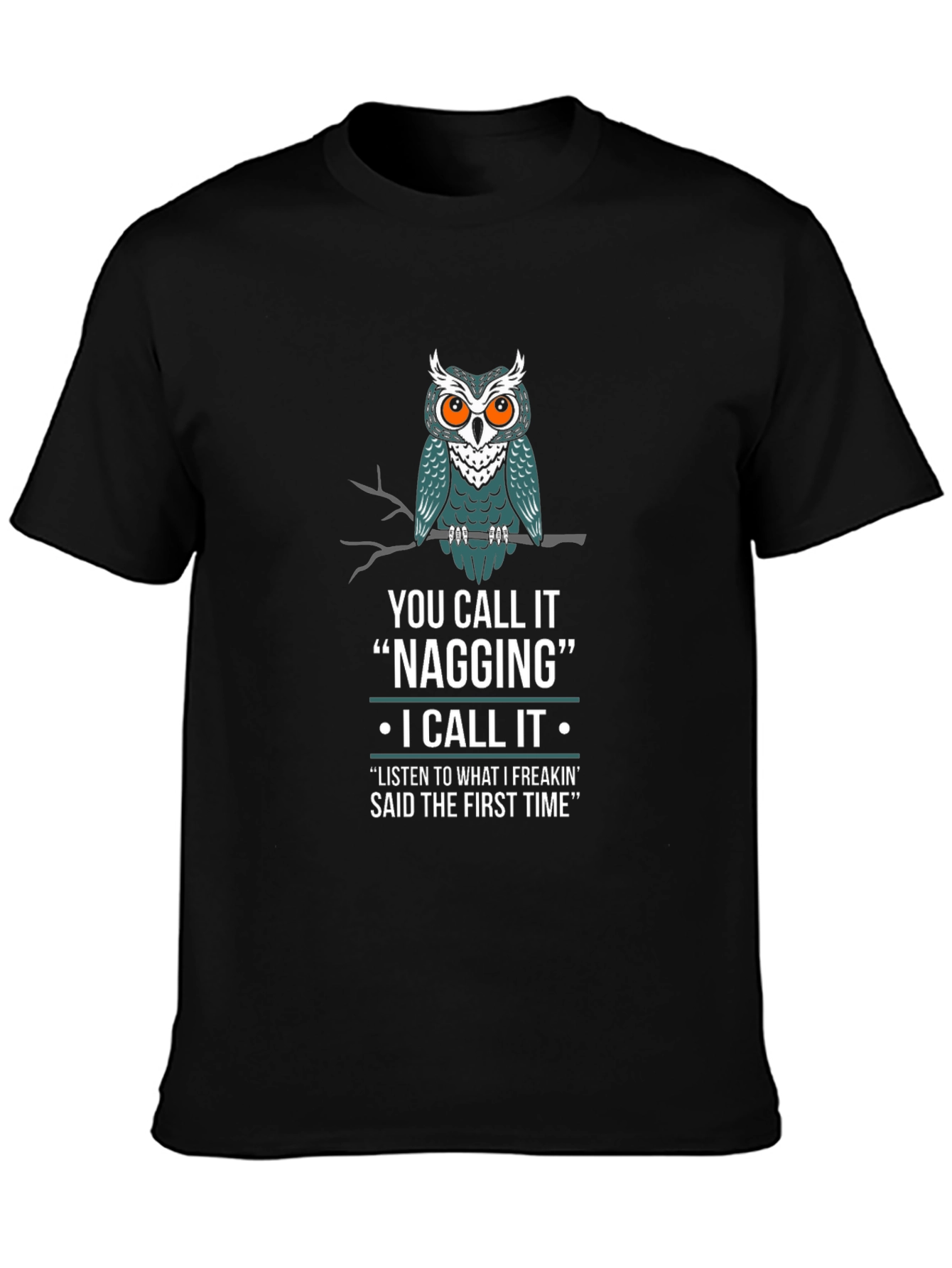 Funny Owl Nagging Mens T-Shirt