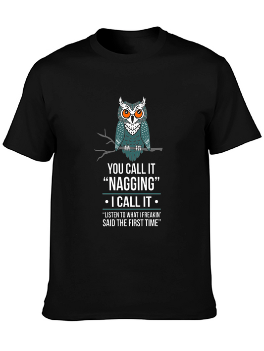 Funny Owl Nagging Mens T-Shirt