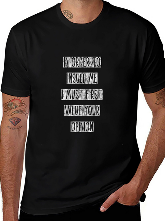 Humorous Graphic Tee: Value Your Opinion Black Cotton Shirt