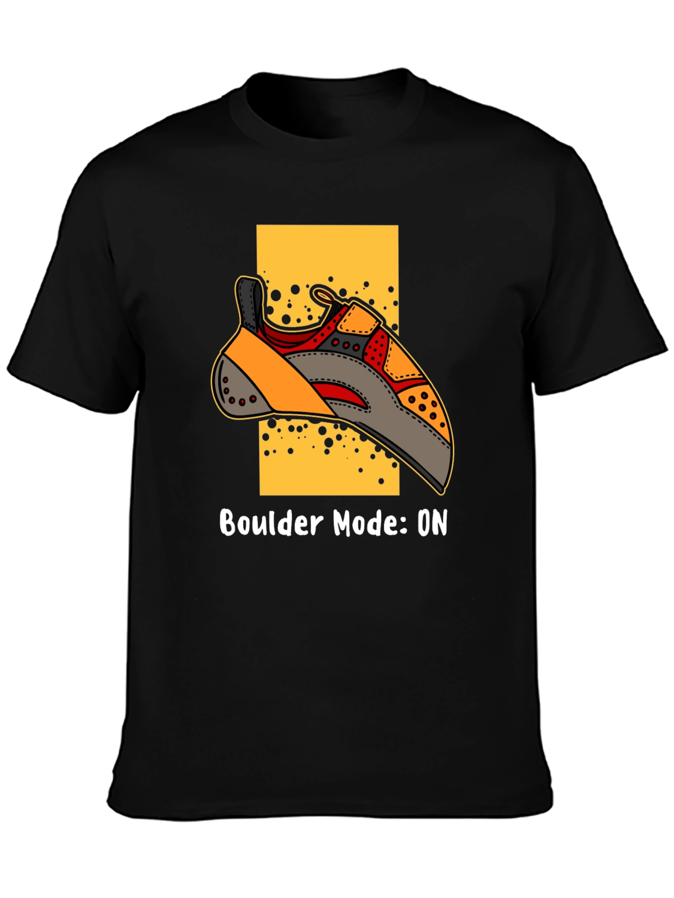 Boulder Mode ON T-Shirt - Climbing Shoe Graphic Tee