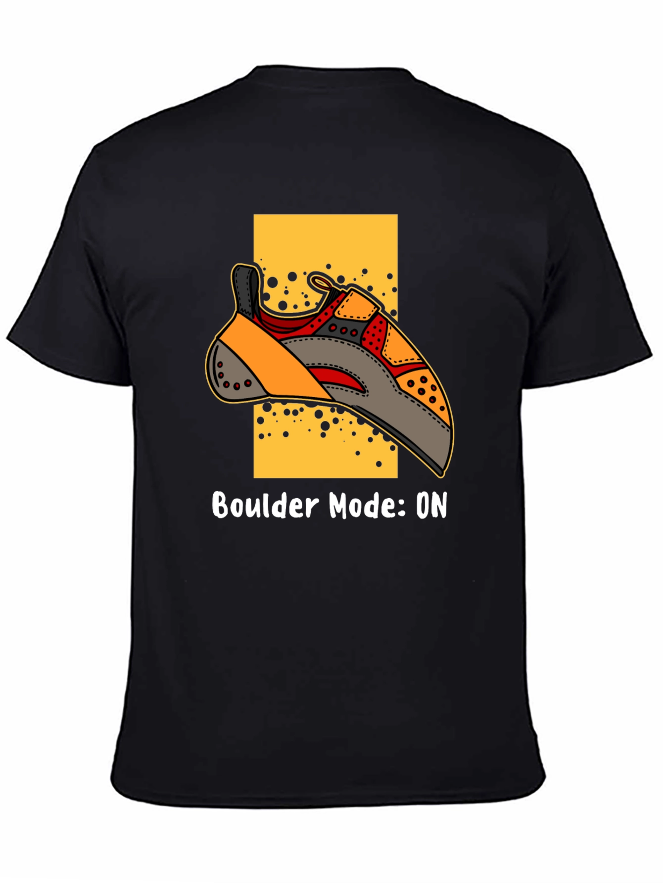 Boulder Mode ON T-Shirt - Climbing Shoe Graphic Tee