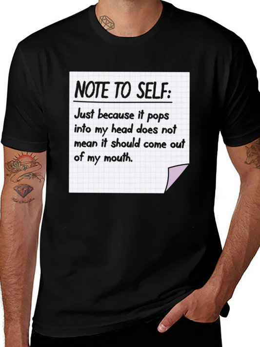 Note To Self T-Shirt Funny Sarcastic Tee
