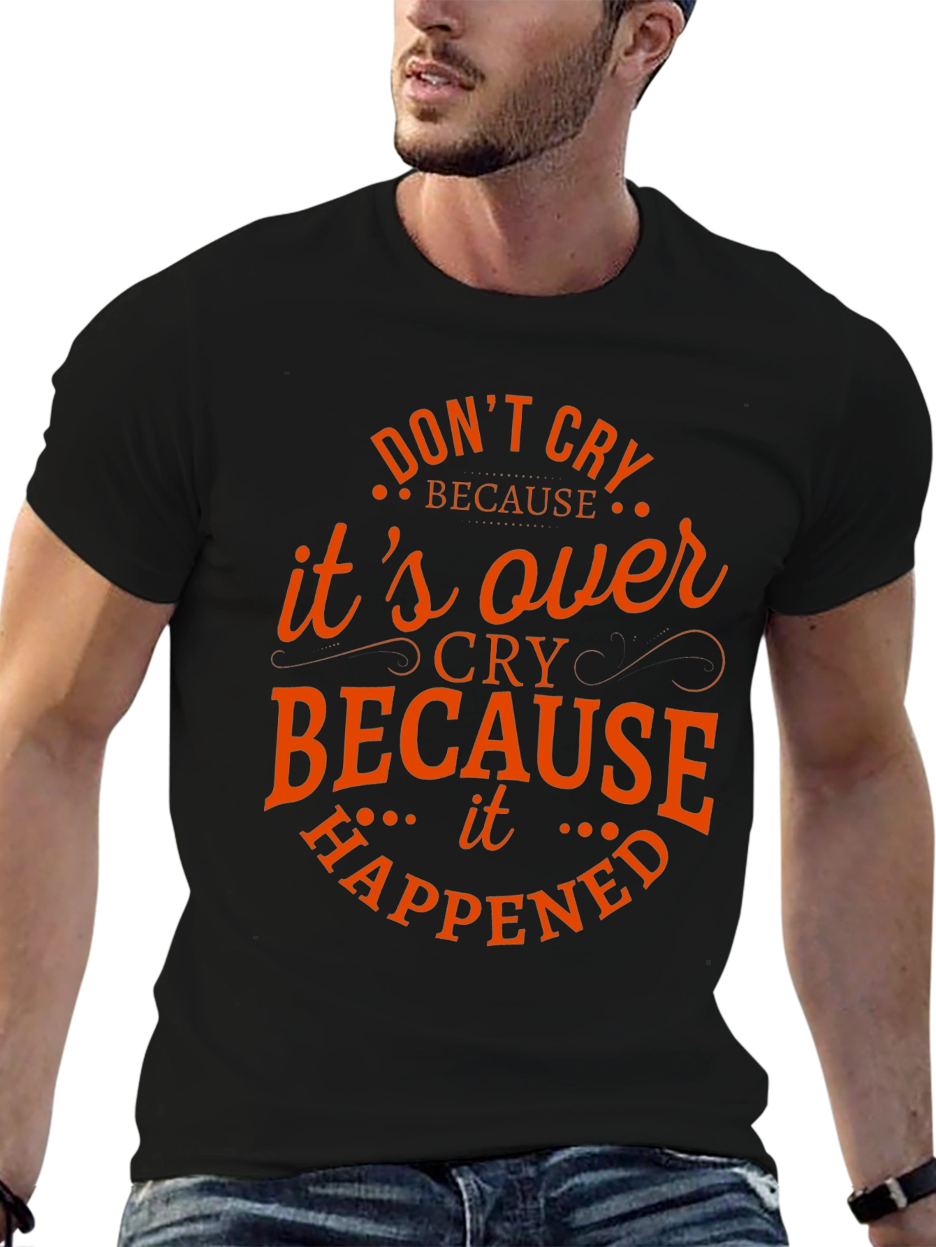 Dont Cry T-Shirt - Motivational Tee
