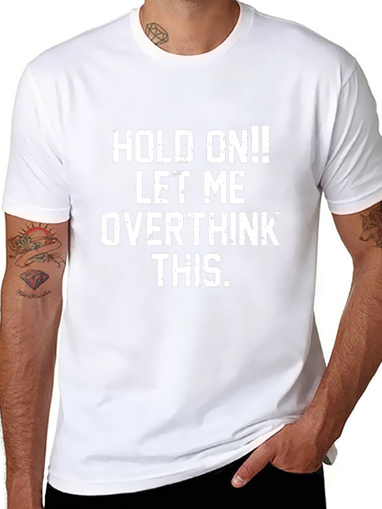 Hold On! Overthink This T-Shirt