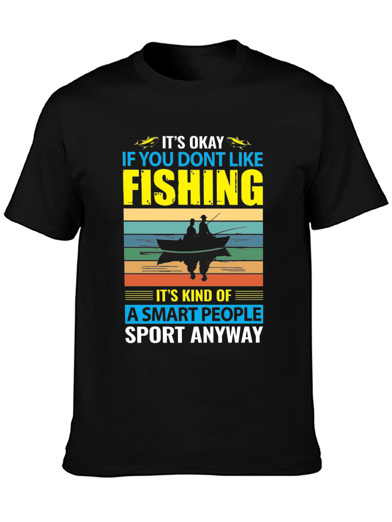Funny Fishing T-Shirt - Smart People Sport