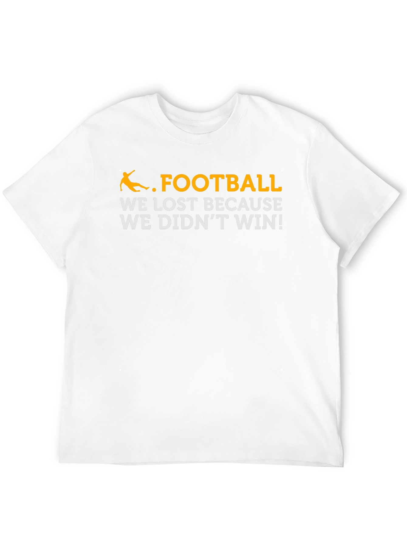 Funny Football Loss T-Shirt