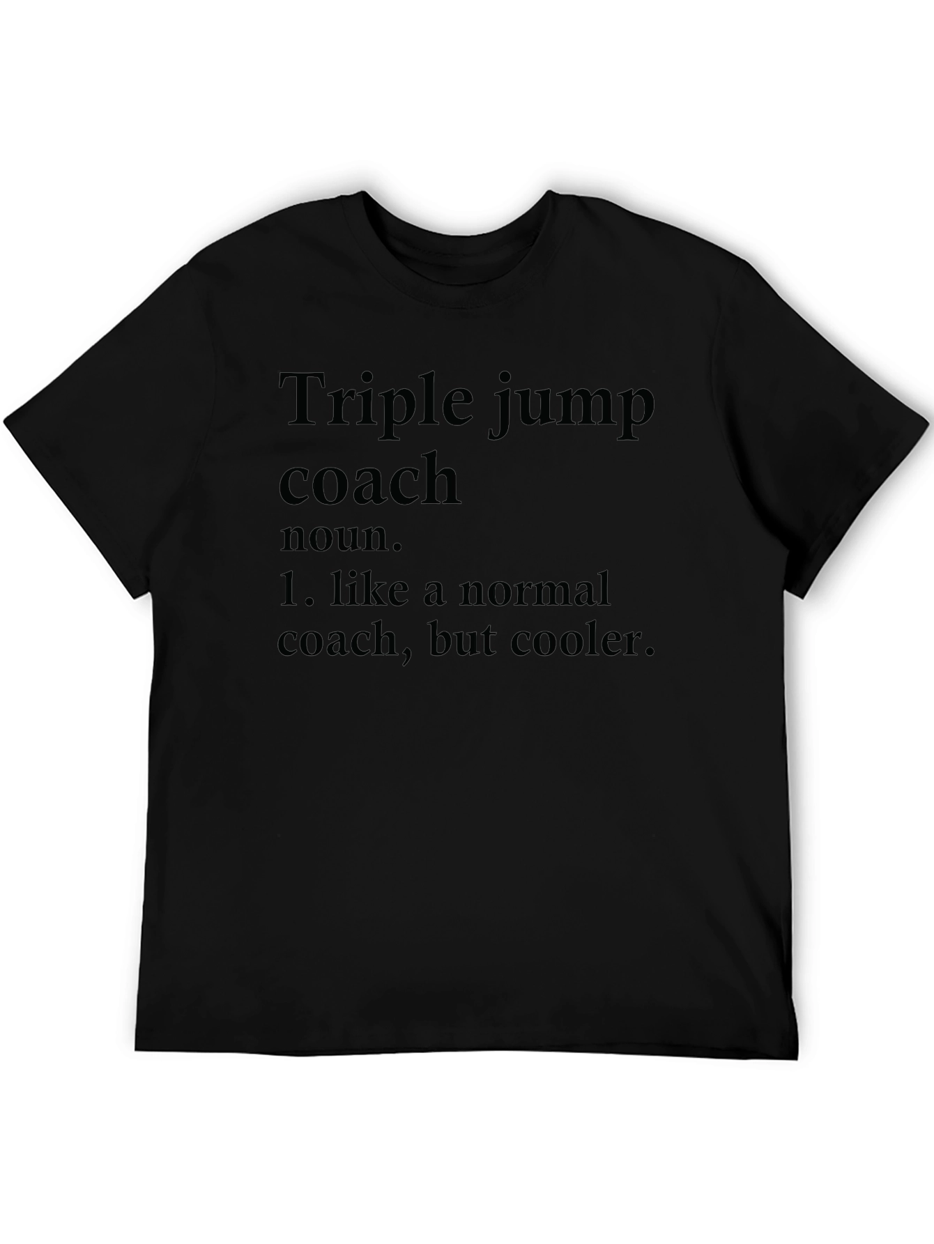 Triple Jump Coach T-Shirt - Cool Coach Definition Tee