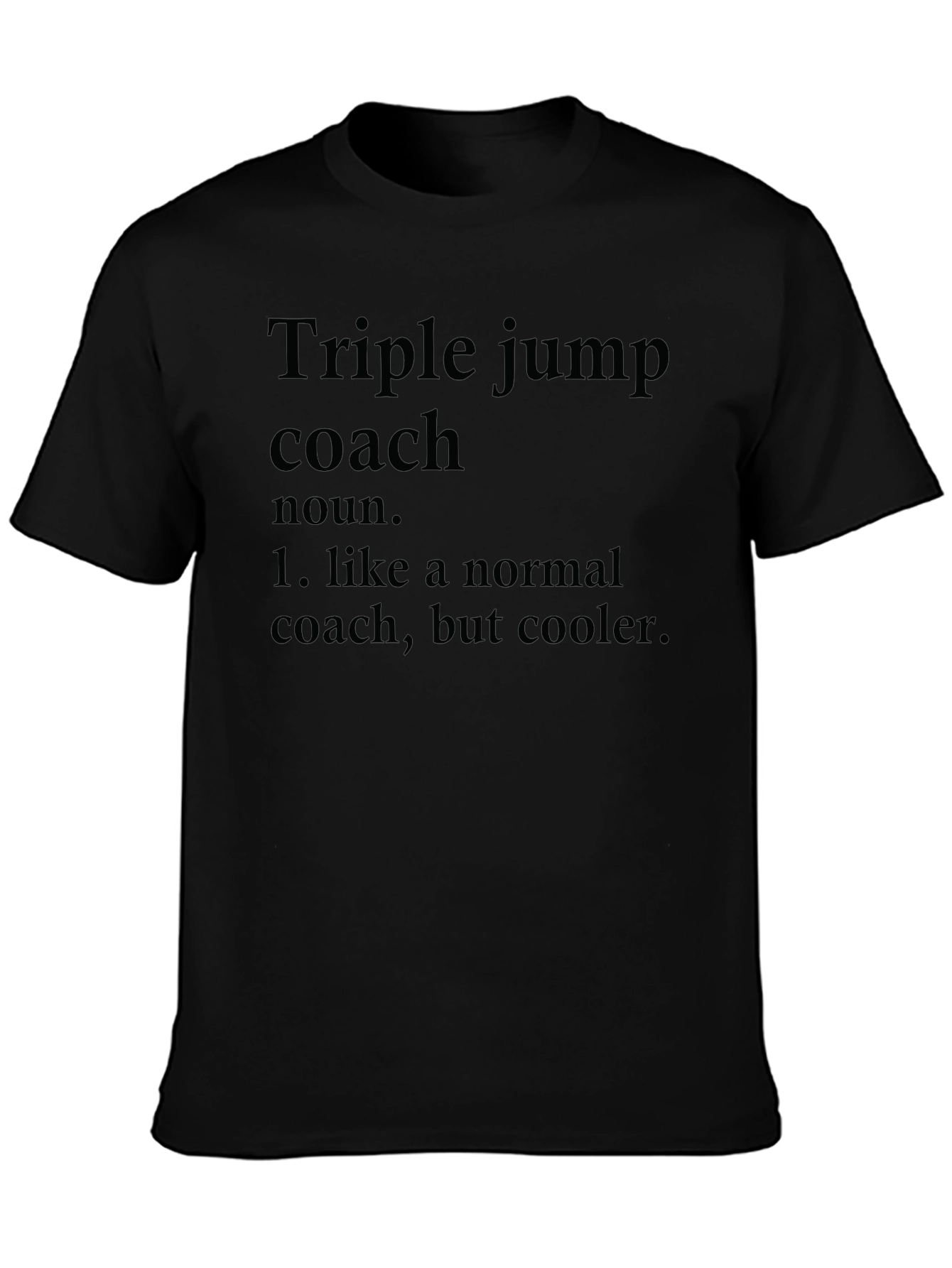 Triple Jump Coach T-Shirt - Cool Coach Definition Tee