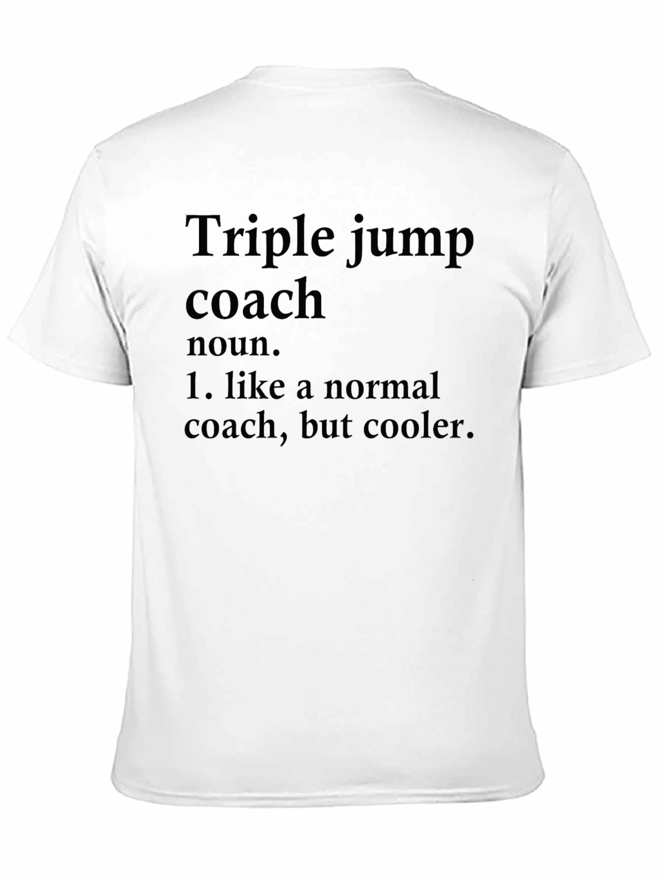 Triple Jump Coach T-Shirt - Cool Coach Definition Tee