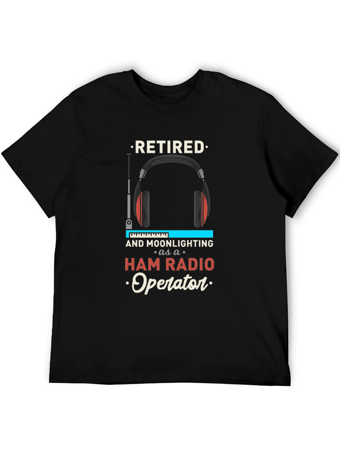 Retired Ham Radio Operator T-Shirt - Hobbyist Apparel