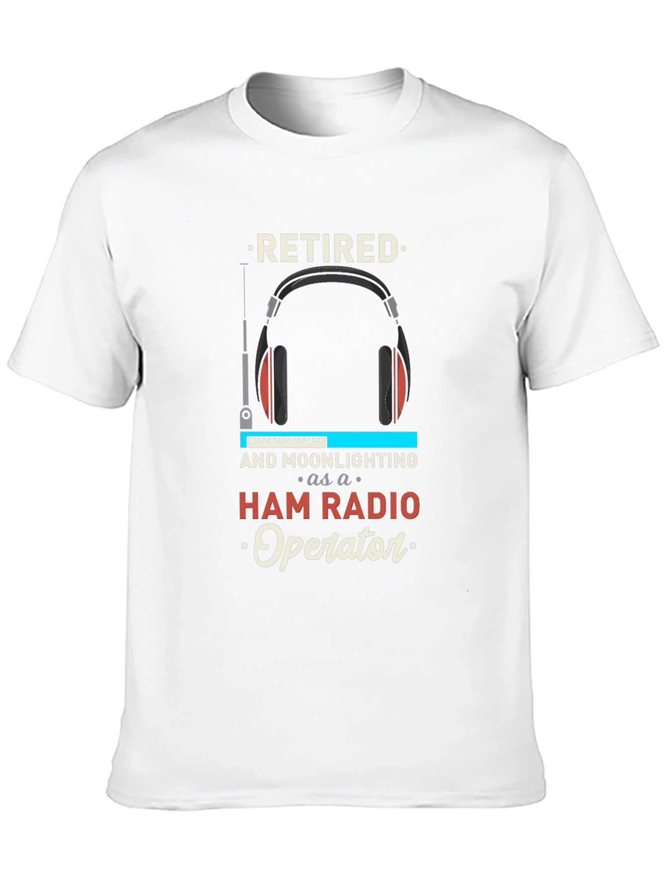 Retired Ham Radio Operator T-Shirt - Hobbyist Apparel