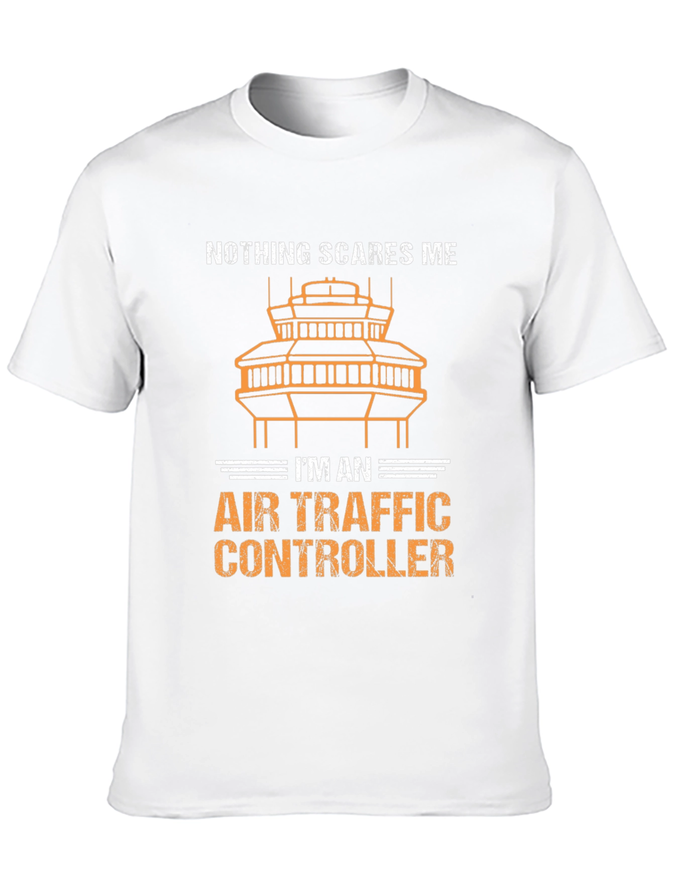 Air Traffic Controller T-Shirt - Nothing Scares Me
