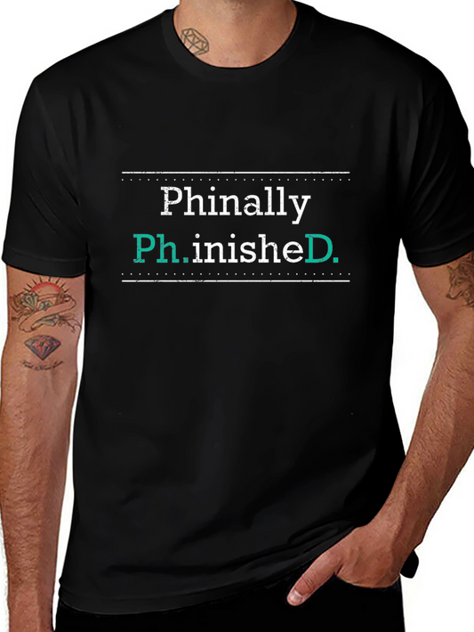 Phinally Ph.inished PhD Graduation T-Shirt