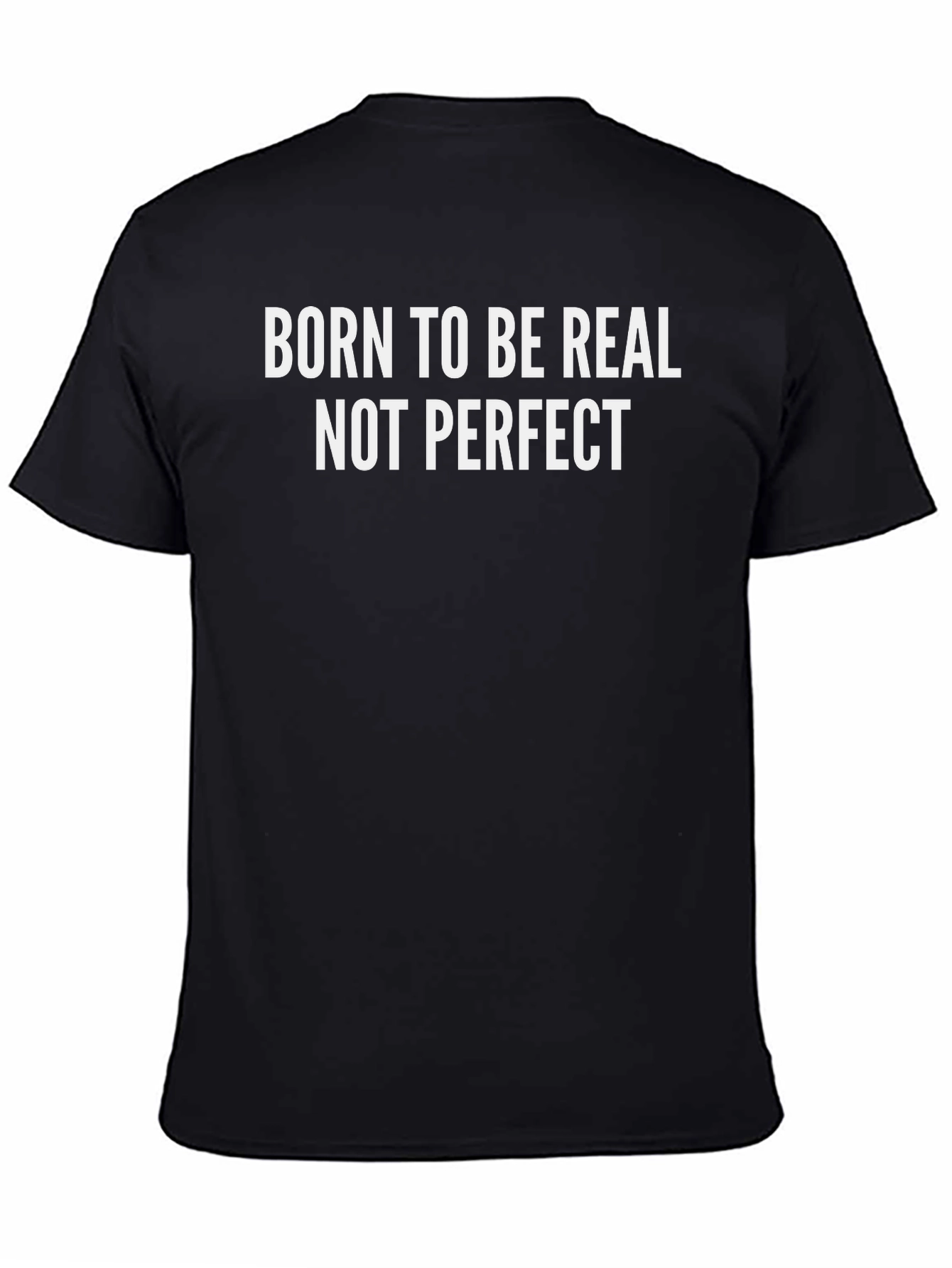 Born to Be Real T-Shirt