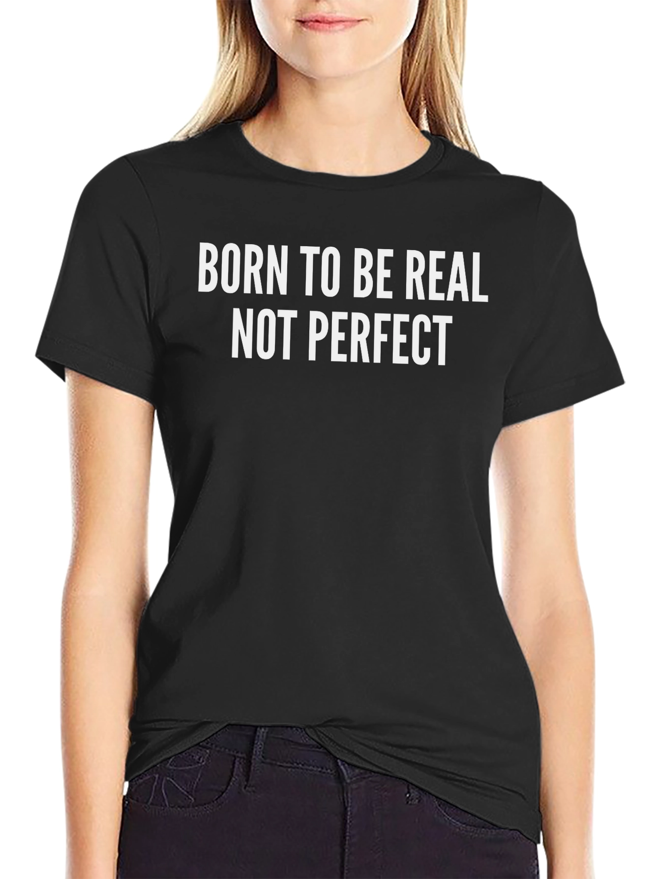 Born to Be Real T-Shirt