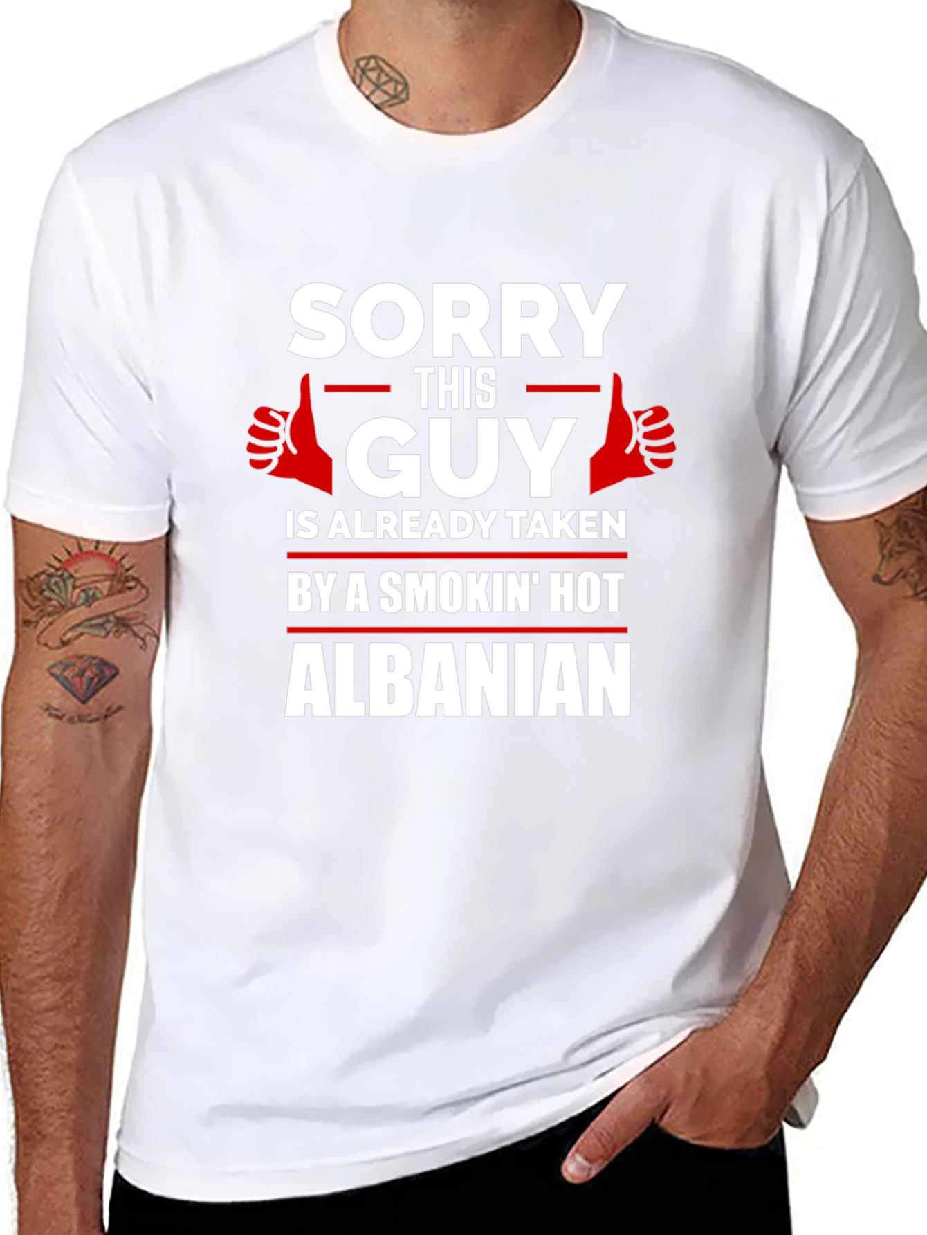 Sorry Guy Taken Hot Albanian Graphic Tee