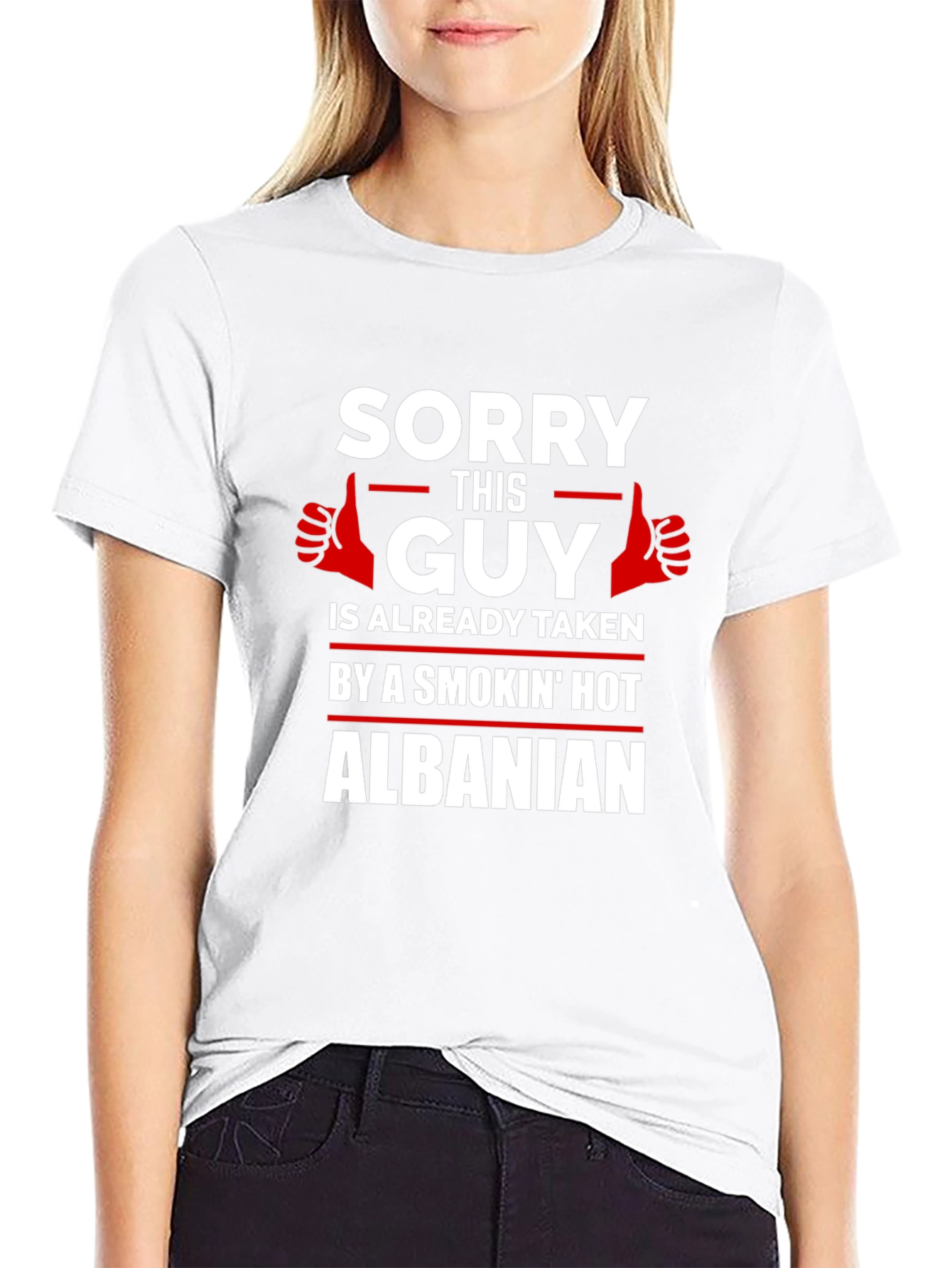 Sorry Guy Taken Hot Albanian Graphic Tee