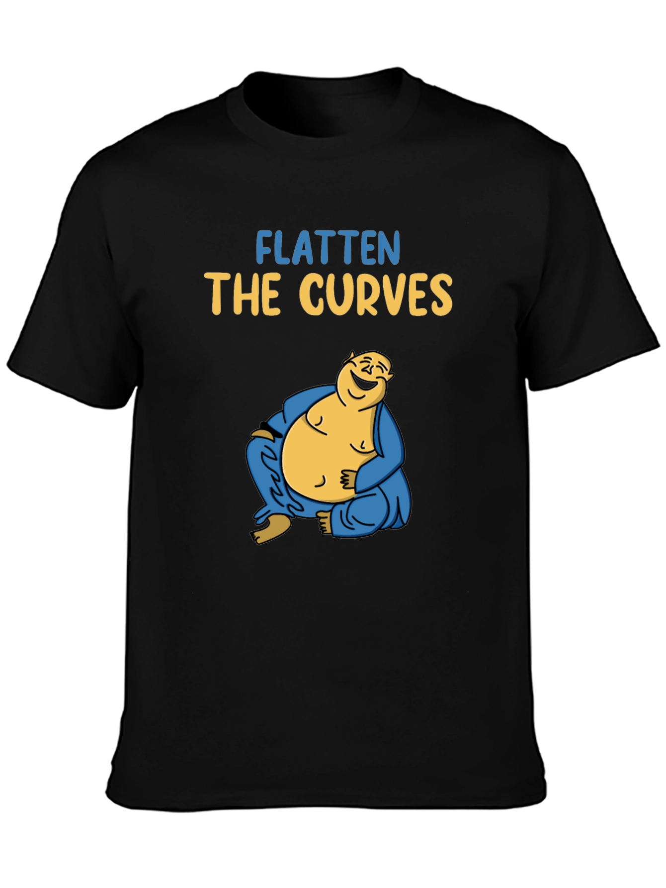 Flatten The Curves Buddha T-Shirt