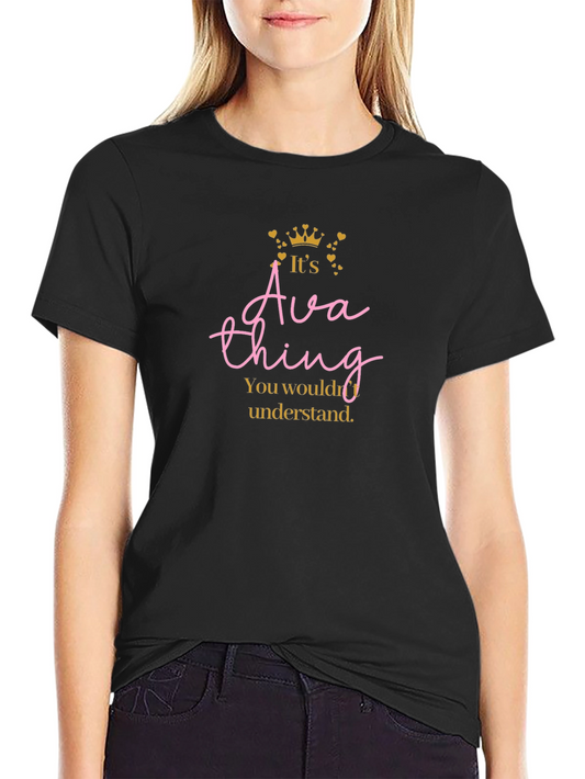 Its an Ava Thing T-Shirt