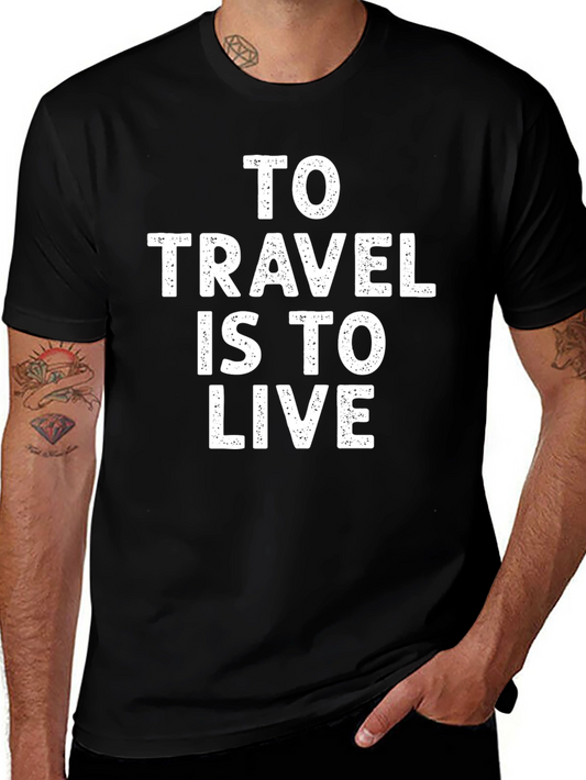 To Travel Is To Live Graphic Tee