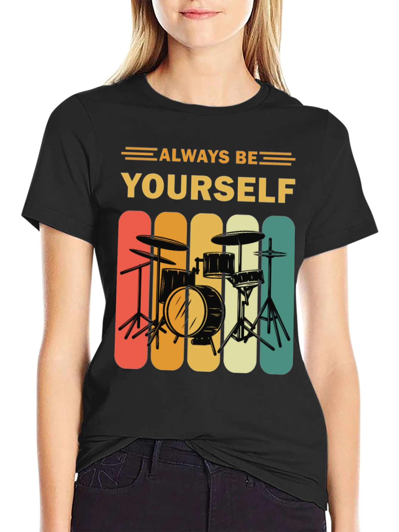 Always Be Yourself Drummer T-Shirt