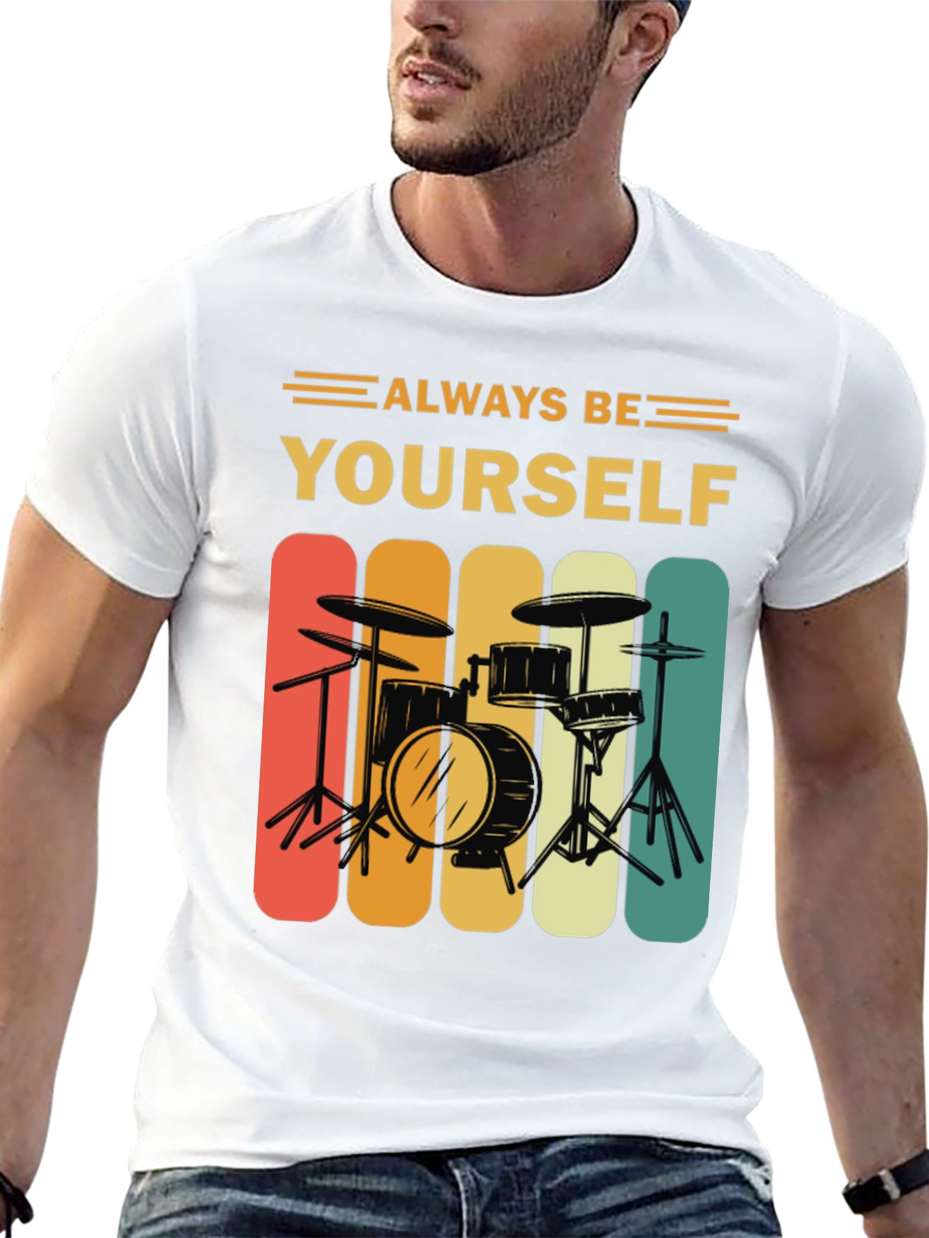 Always Be Yourself Drummer T-Shirt